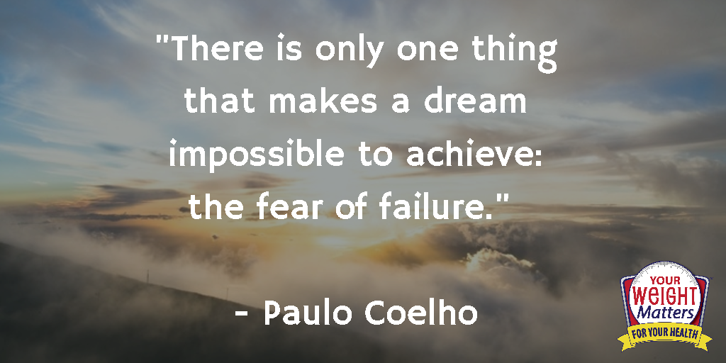 There is only one thing that makes a dream impossible to achieve: the fear of failure Paulo Coelho Quotes Motivation
